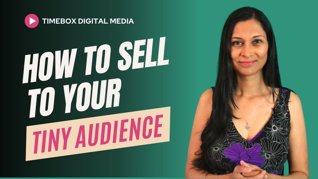 Sell to your tiny audience