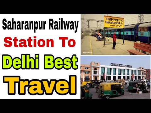 Saharanpur Railway Station | Saharanpur To Delhi | Travel Vlogs |