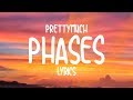 Prettymuch  phases lyrics