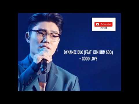 DYNAMIC DUO (FEAT. KIM BUM SOO) – GOOD LOVE