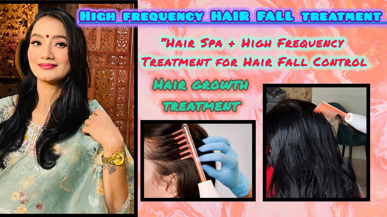 High Frequency HairFall Treatment with HairSpa | Real Client Result | Hair Growth Treatment 