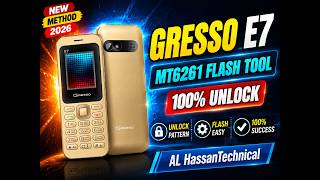 Gresso E7 MT6162 Unlock & Flash Tool | 100% Working Method 2026|Without Error | Free Tool | Security