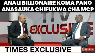ANALI BILLIONAIRE KOMA PANO ANASAUKA CHIFUKWA CHA NSANJE YA MCP (MIKE MLOMBWA) #timesexclusive 