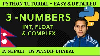 3.  Python -  Numbers - Int, Float, Complex [in Nepali]