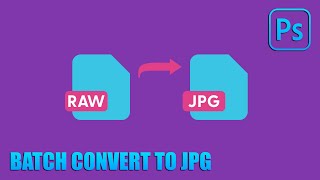 Photoshop Tutorial | Batch Convert to JPG