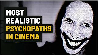 7 Most Realistic Psychopaths That Changed Cinema Forever!