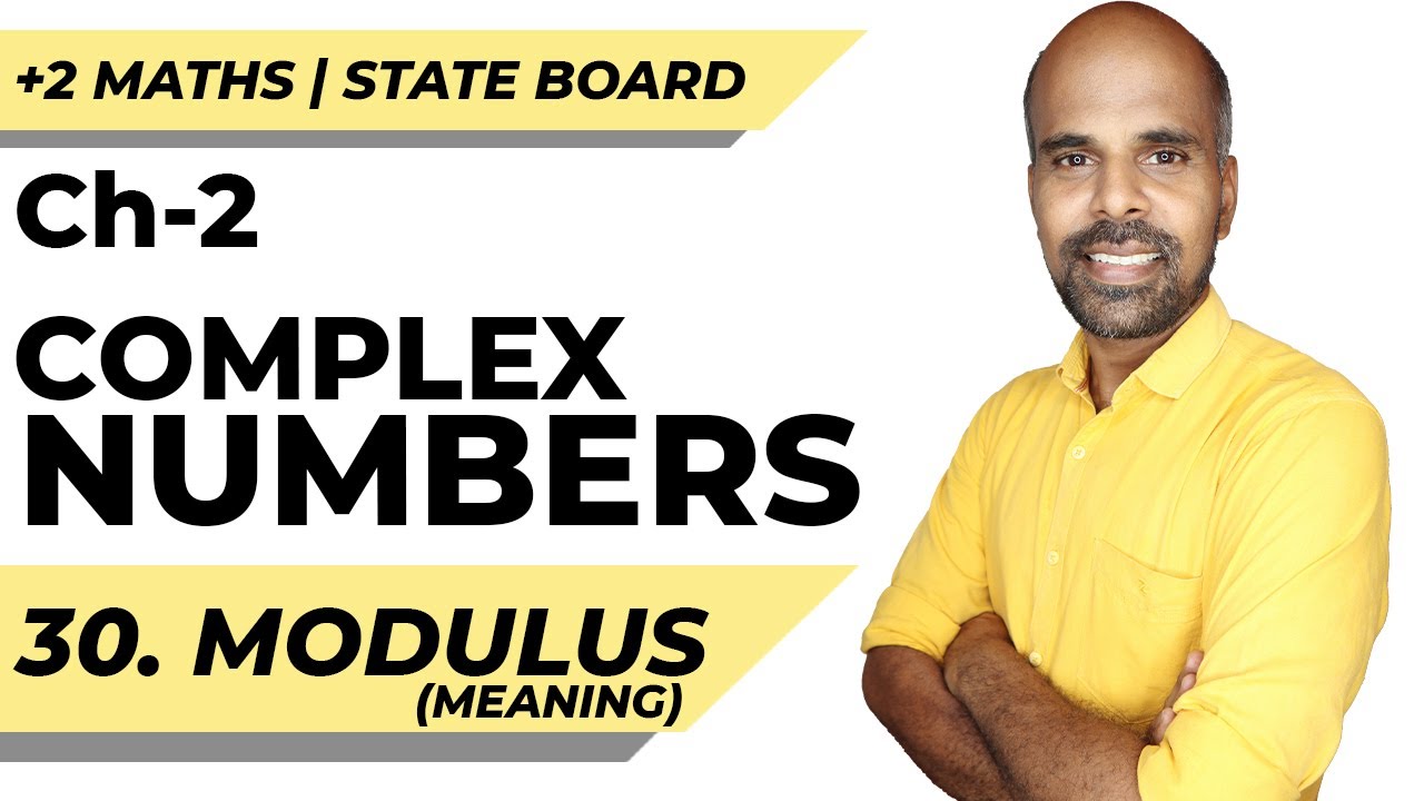 +2 | modulus definition | Complex Numbers | Class 12 | State Board ...