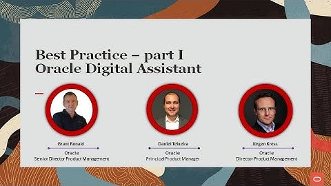 Best Practice Oracle Digital Assistant part 1 of 6 "Overview"