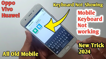 Oppo Vivo mobile keyboard not working || vivo,Oppo mobile fix keyboard not show || old phone 2024