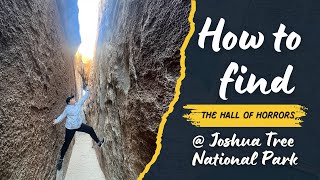 How to Find the Hall of Horrors in Joshua Tree -Directions 🗺️🏜️
