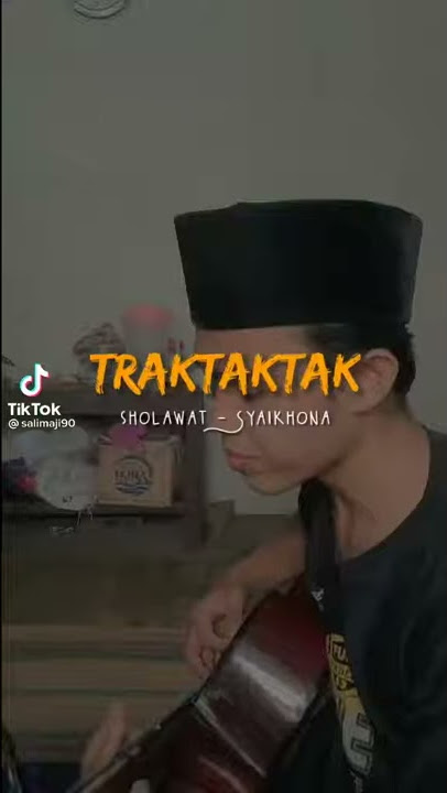 Yg lagi vira!! video tik tok taraktaktak versi shalawat