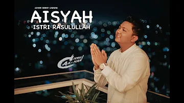 DENNY CAKNAN - AISYAH ISTRI RASULULLAH | COVER