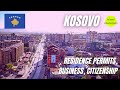 Kosovo: Hidden Opportunity? (Residence Permit, Business, Citizenship)