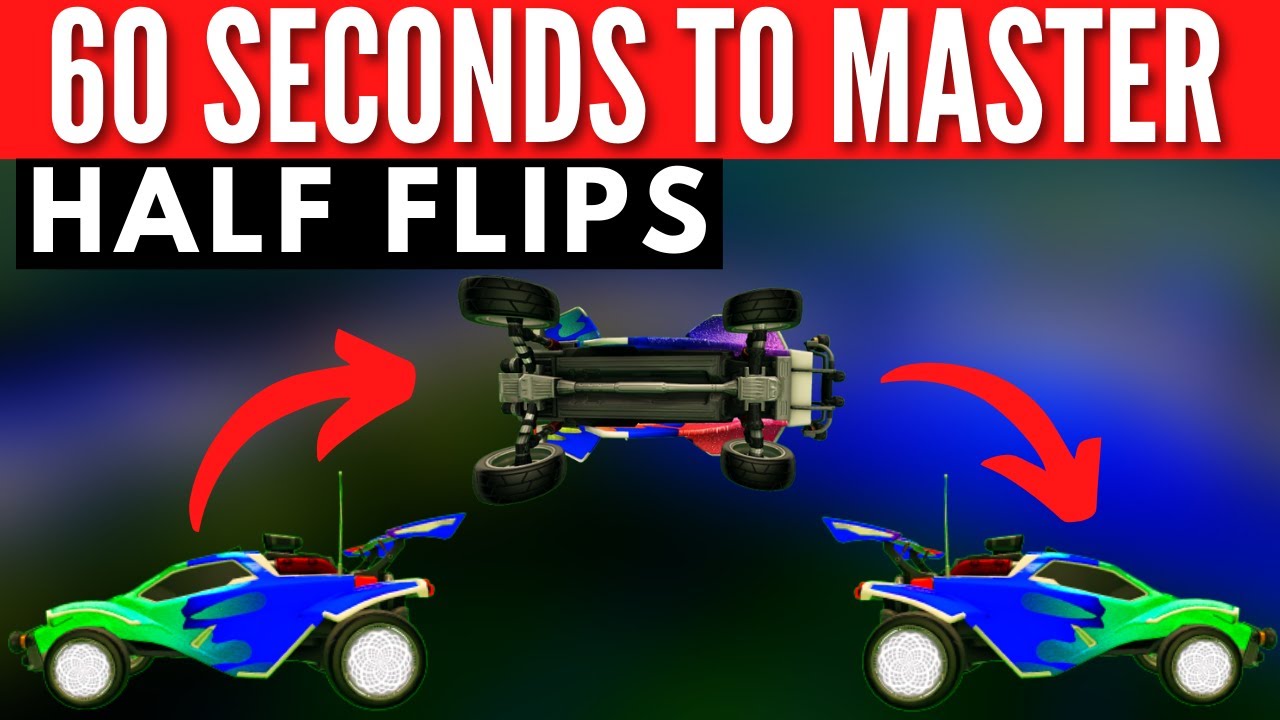 HALF FLIPS 1 Minute Mechanics (Tutorial) ROCKET LEAGUE EP4