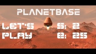 LP Planetbase [DE|HD] S2 E25 - Ein zweiter Raumhafenbereich
