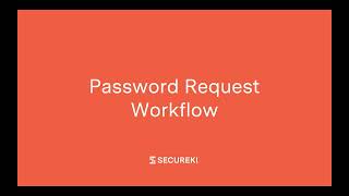 SecureKi Password Request Workflow screenshot 3