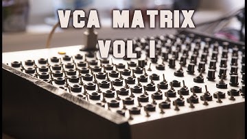 VCA Matrix - VOL I