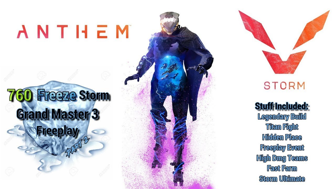 Anthem | 760 Freeze Storm | Grand Master 3 Freeplay
