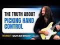 Are You Truly in Control of Your Picking Hand?