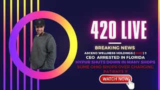 That 420 Show  : Ohio  LLC Ceo Gets Arrested