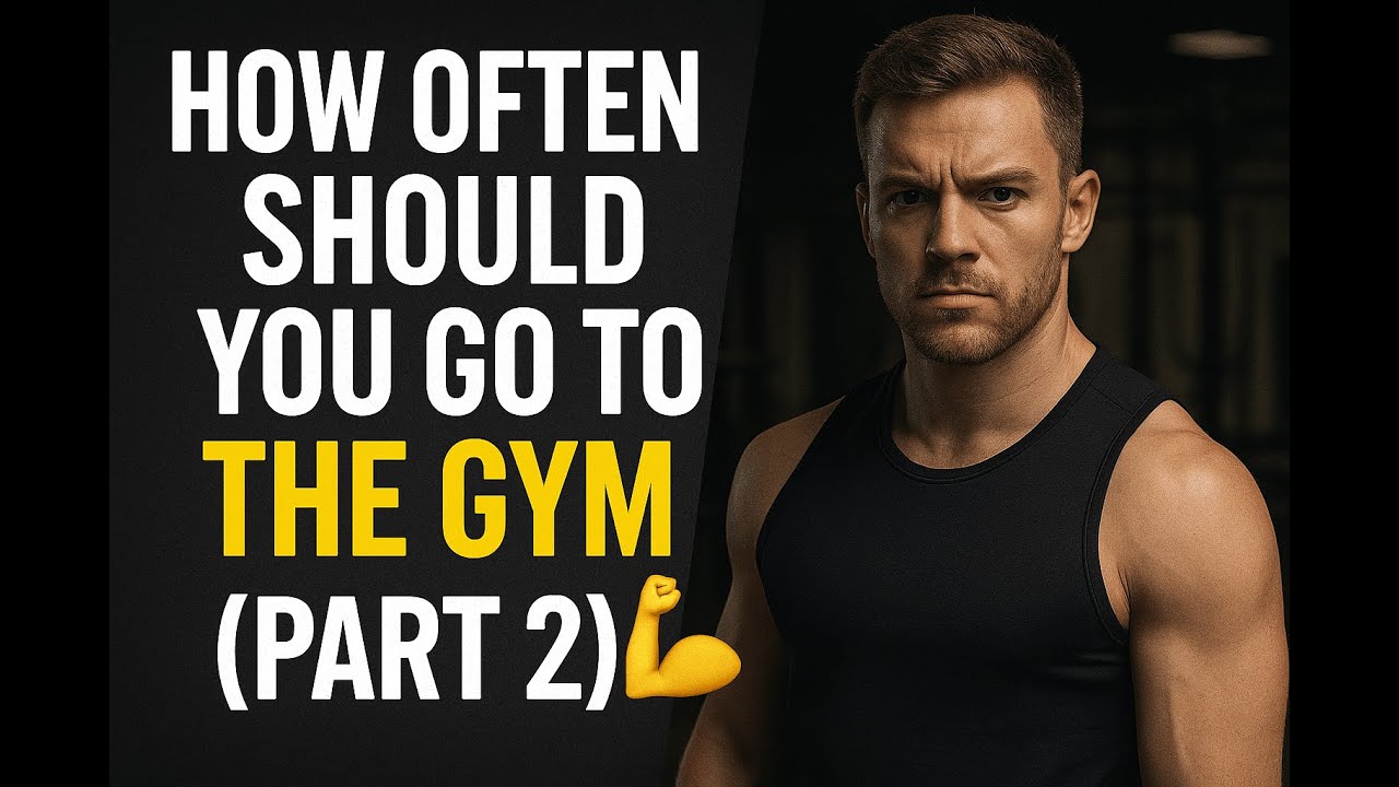 How Often Should You Go to the Gym 💪 (Part 2) - YouTube