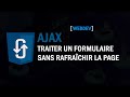 Tuto WebDev : Traiter un formulaire de façon asynchrone