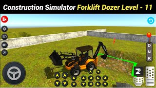 Construction Simulator Forklift Dozer - Gameplay || Level - 11 screenshot 3