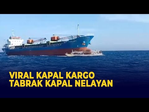 Viral Video Detik-detik Kapal Kargo Tabrak Kapal Nelayan hingga Tenggelam, 15 ABK Selamat