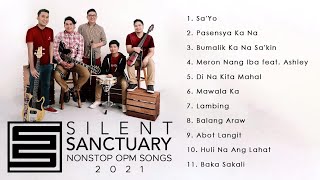 Silent Sanctuary 2024 🎵 Top OPM Songs 2024 🎵 Silent Sanctuary Songs