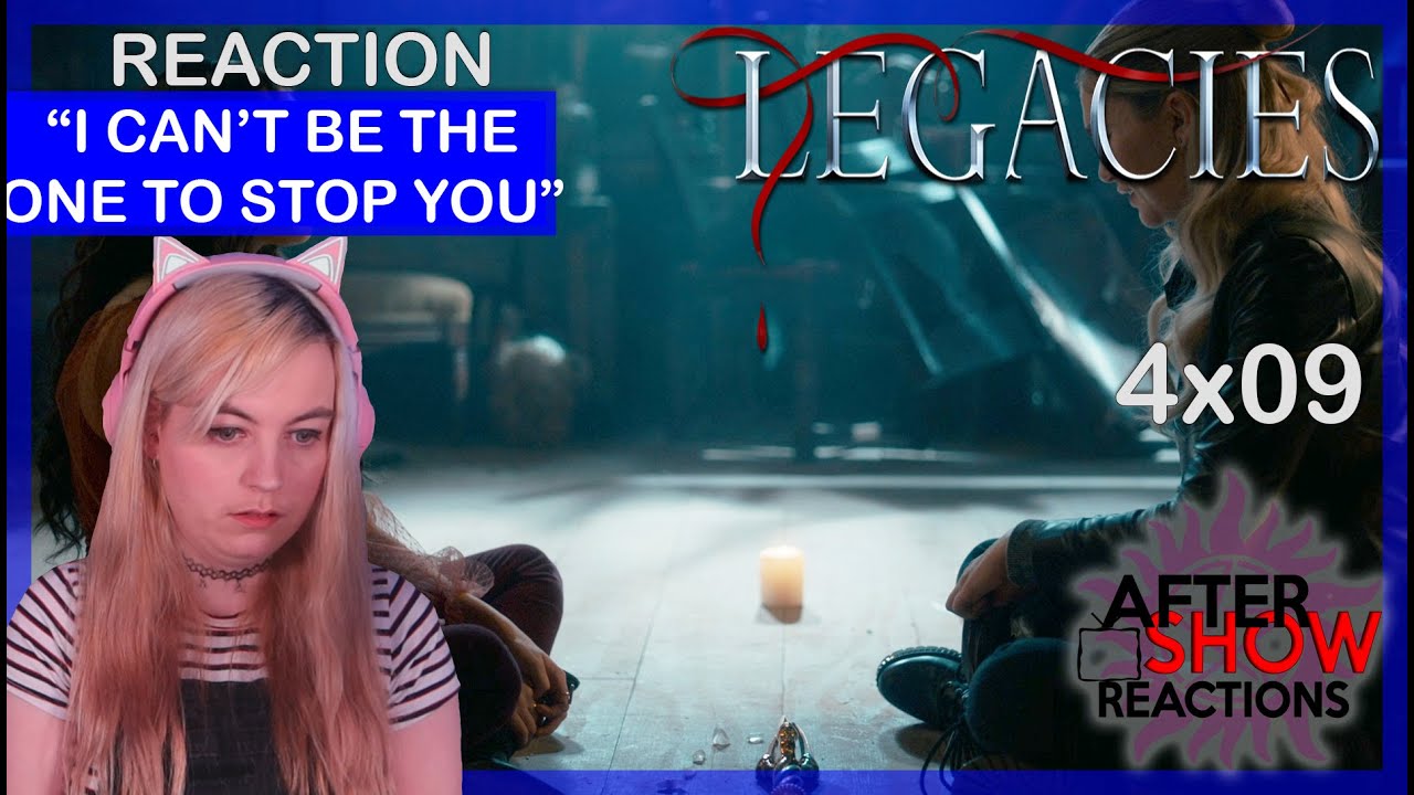 Legacies 4x09 - "I Can't Be The One To Stop You" Reaction - YouTube