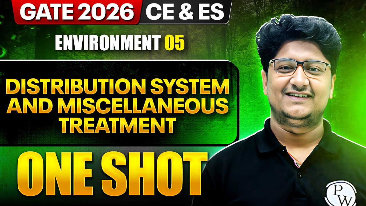 Environment 05 : Distribution System & Miscellaneous Treatment | CE & ES | GATE 2026 One Shot Series