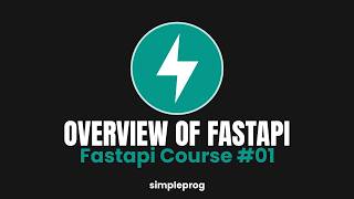 01) What is FastAPI and why use it? | FastAPI Course | simpleprog