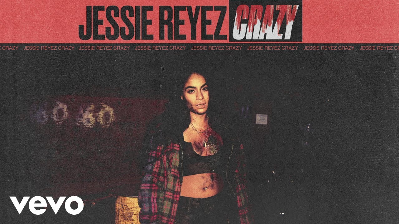 Jessie Reyez   Crazy Audio