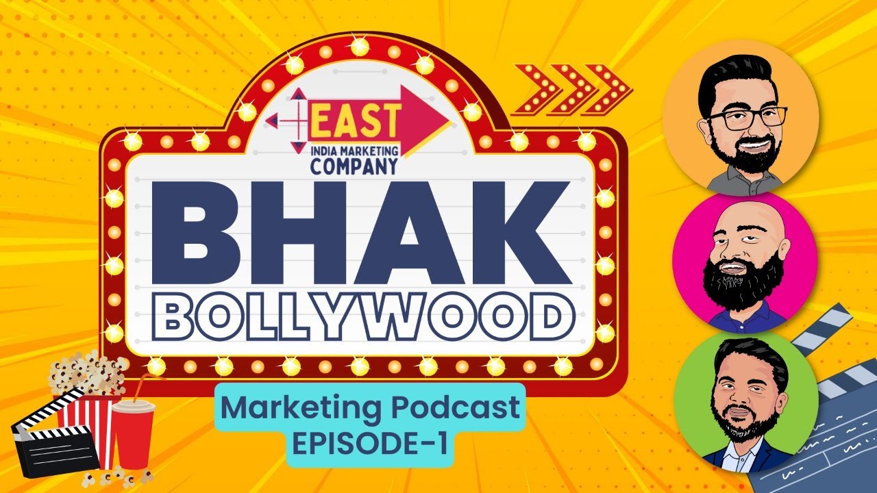 Bhak Bollywood | Marketing Podcast Ep.1 | East India Marketing Co | Arnab, Alekhya, Preetam