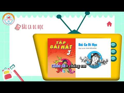 Âm nhạc Lớp 3 - Tiết 3: Bài ca đi học (Nguồn tài nguyên Phòng Giáo dục và Đào tạo Quận 3)