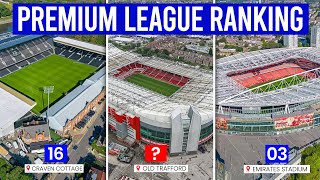 PREMIUM LEAGUE STADIUMS 2026/27 RANKED