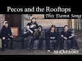 Pecos And The Rooftops This Damn Song Karaoke Version mp3