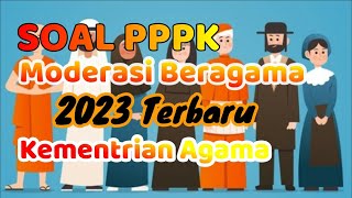 TERBARU II SOAL PPPK MODERASI BERAGAMA 2023 KEMENAG