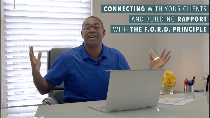 Connecting with your Clients and Building Rapport with the F.O.R.D. Principle