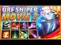 THREE HOURS OF MY BEST URF SNIPER CONTENT URF MOVIE 17 BunnyFuFuu League Of Legends