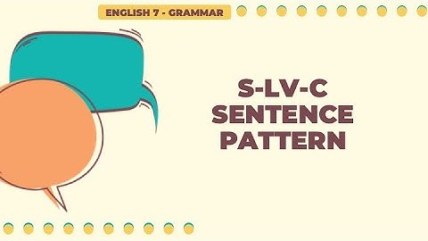 The S-LV-C Sentence Pattern