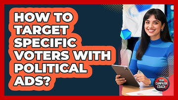 How To Target Specific Voters With Political Ads?