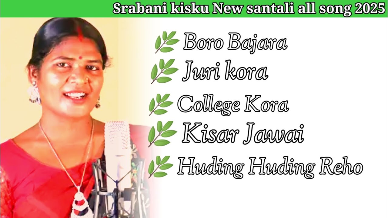 Srabani kisku new Santali all song//Bidhan babu official//🌿...