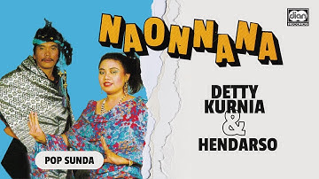 Naonnana - Detty Kurnia & Hendarso | Official Music Video