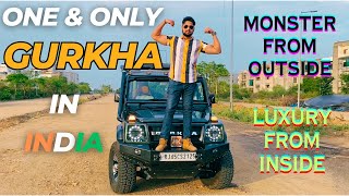 Monster with Luxury Force Gurkha | ऐसी Gurkha पूरे India में नहीं देखी होगी | One & Only in India