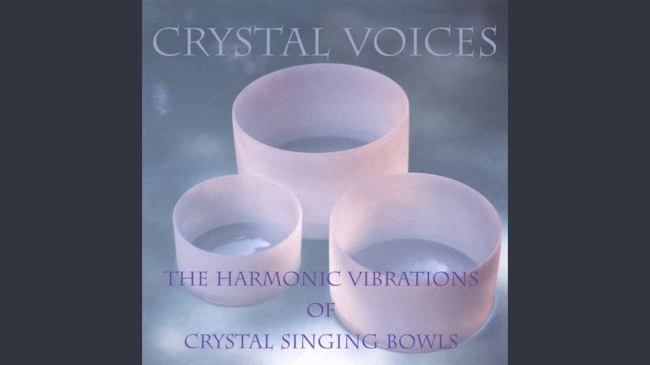 The Sound Harmonics of Crystal Singing Bowls YouTube