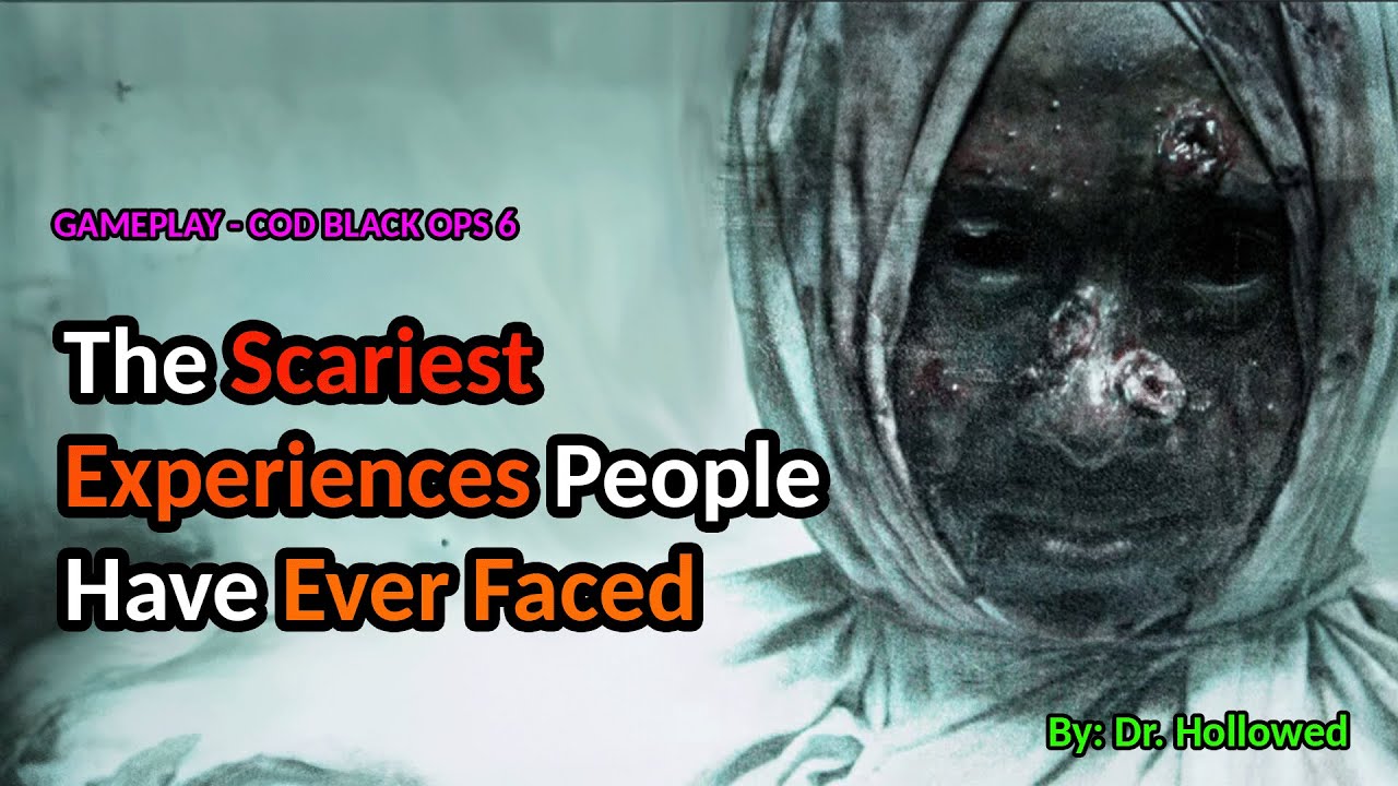 The Scariest Experiences People Have Ever Faced | CALL OF DUTY BLACK OPS 6