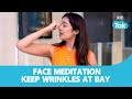 Face Meditation | Meditation | Face Yoga | Skin Care | Fit Tak | Health