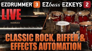 Toontrack's EZDrummer 3 and EZBass live stream | Classic Rock, Riffer & Effects Automation
