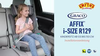 Graco Kindersitz AFFIX i-Size R129mitwachsender Autositz - Smyths Toys Superstores DE